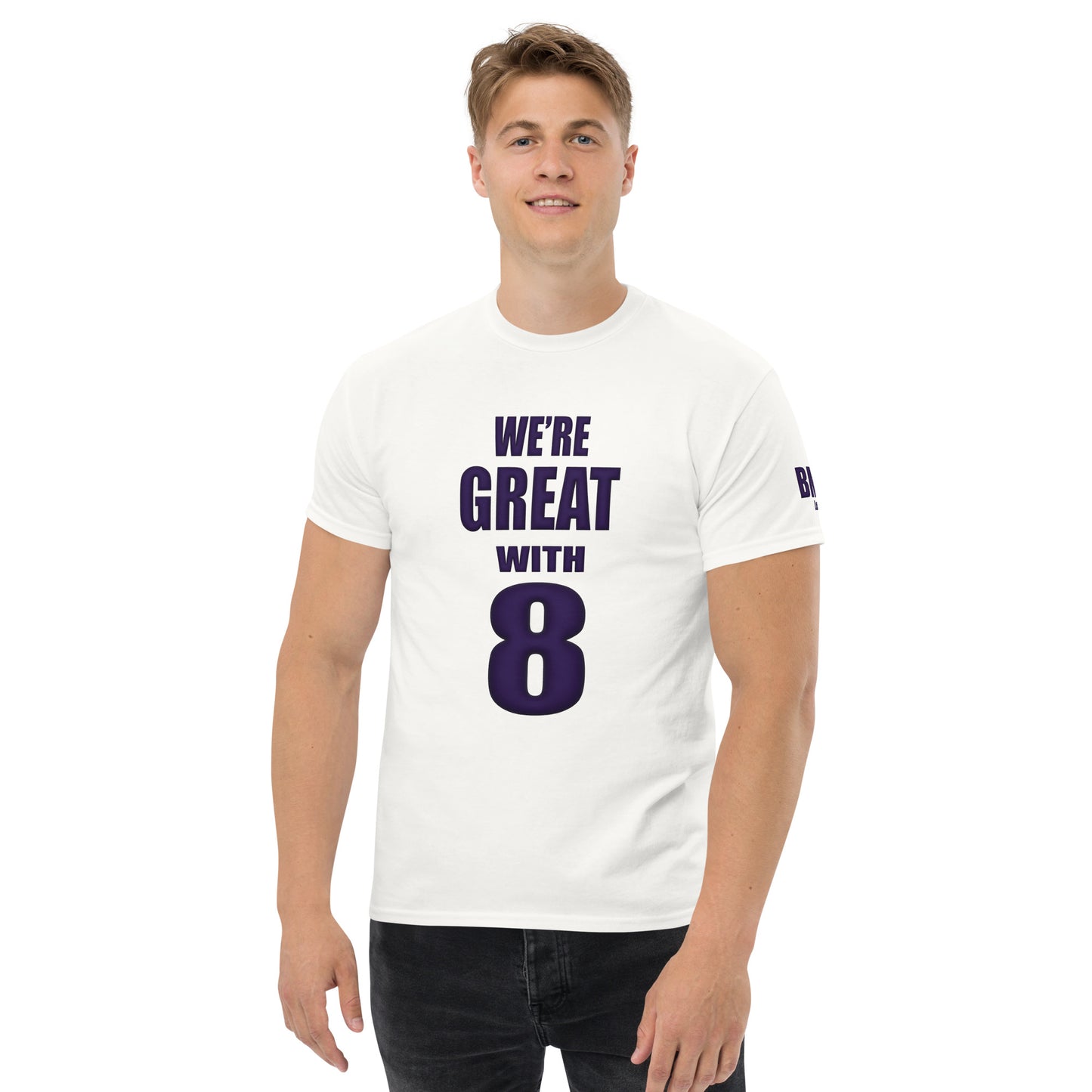 Great with 8 Men's Classic tee