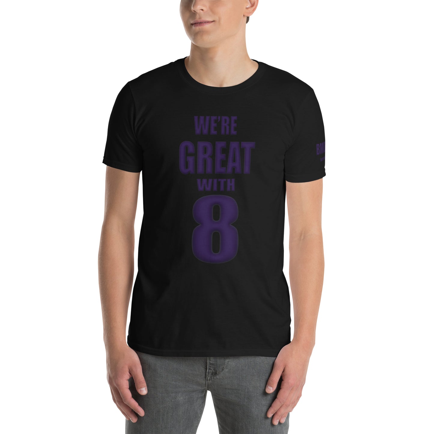 Great with 8 Short-Sleeve Unisex T-Shirt