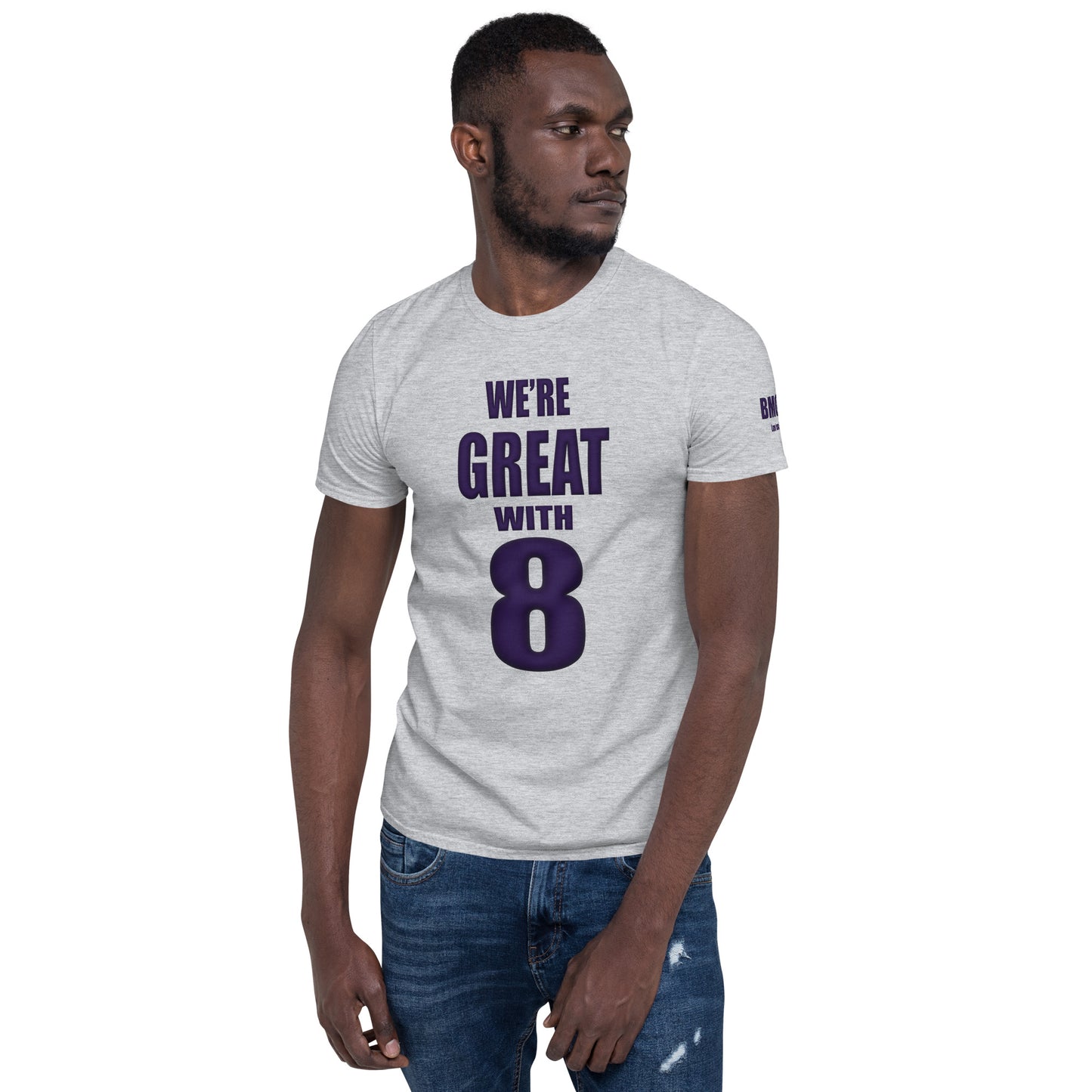 Great with 8 Short-Sleeve Unisex T-Shirt