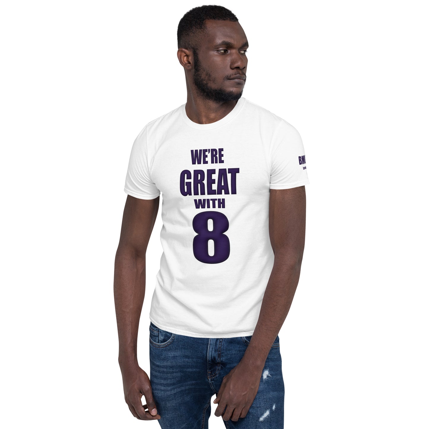 Great with 8 Short-Sleeve Unisex T-Shirt